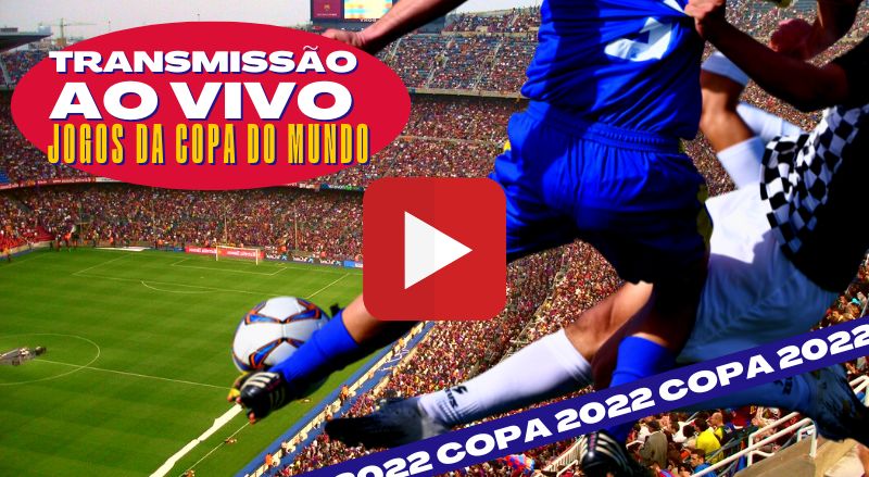 Assistir Aos Jogos Da Copa Do Mundo 2022 Ao Vivo E Online AGORA